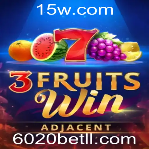 Descubra o Emocionante Mundo de 3FruitsWin no 6020bet